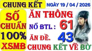 Dự Đoán Kết Quả XSMB Ngày 19-04-2026 Chuẩn Nhất Hôm Nay
