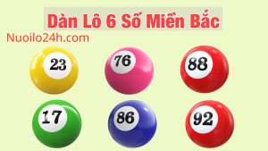 Cách Đánh Dàn Lô 6 Số